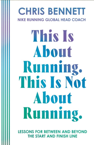 Cover image for 9780008794996 - This Is About Running. This Is Not About Running.