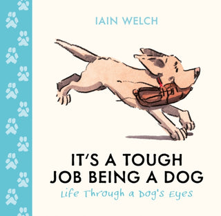 Cover image for 9780008795382 - It's a Tough Job Being a Dog
