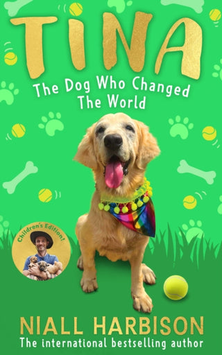 Cover image for 9780008798864 - Tina: The Dog Who Changed the World (Children’s edition)