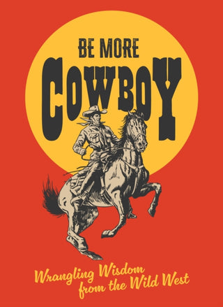 Cover image for 9780008799724 - Be More Cowboy