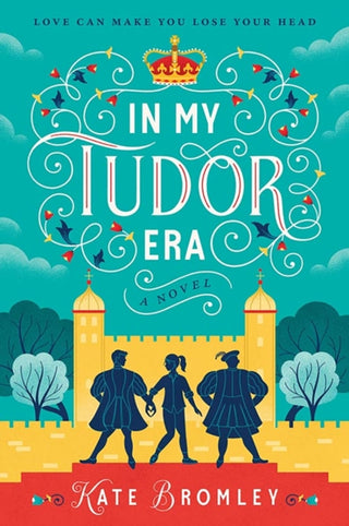 Cover image for 9780008809225 - In My Tudor Era
