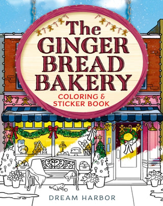 Cover image for 9780008817305 - The Gingerbread Bakery Coloring and Sticker Book