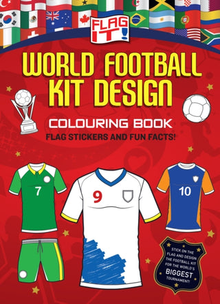 Cover image for 9780008822248 - Flag It! World Football Kit Design Colouring Book