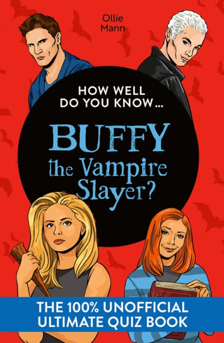 Cover image for 9780008828561 - How Well Do You Know … Buffy the Vampire Slayer?
