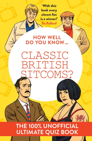 Cover image for 9780008828622 - How Well Do You Know … Classic British Sitcoms?