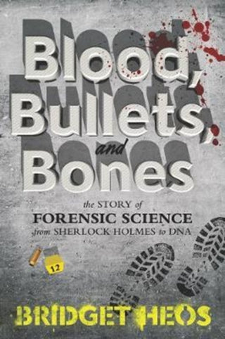 Cover image for 9780062387639 - Blood, Bullets, and Bones