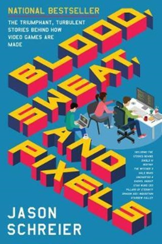 Cover image for 9780062651235 - Blood, Sweat, and Pixels