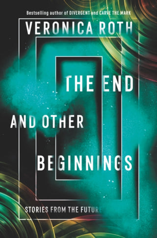 Cover image for 9780062796530 - The End and Other Beginnings
