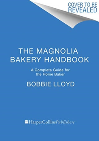 Cover image for 9780062887214 - The Magnolia Bakery Handbook