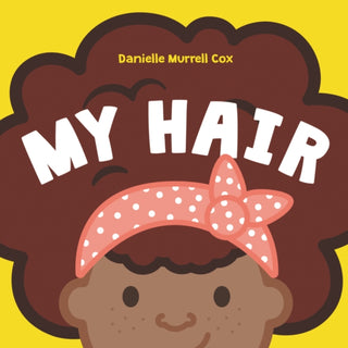 Cover image for 9780062897657 - My Hair