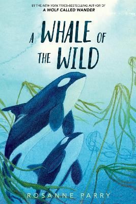 Cover image for 9780062995933 - A Whale of the Wild