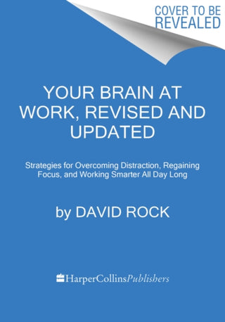 Cover image for 9780063003156 - Your Brain at Work, Revised and Updated