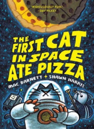 Cover image for 9780063084094 - The First Cat in Space Ate Pizza 1