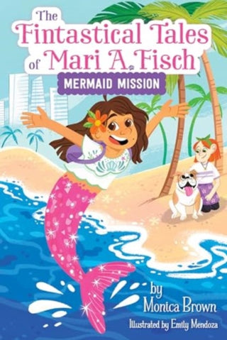 Cover image for 9780063116276 - The Fintastical Tales of Mari A. Fisch #1: Mermaid Mission