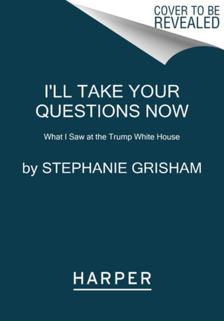 Cover image for 9780063142947 - I'll Take Your Questions Now