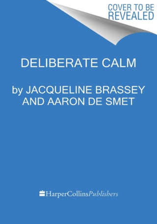 Cover image for 9780063208964 - Deliberate Calm