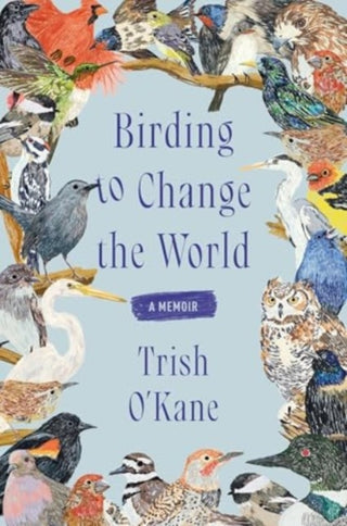 Cover image for 9780063223165 - Birding to Change the World