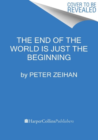 Cover image for 9780063230477 - The End of the World Is Just the Beginning