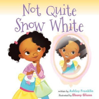 Cover image for 9780063237407 - Not Quite Snow White