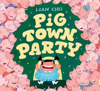 Cover image for 9780063237513 - Pig Town Party