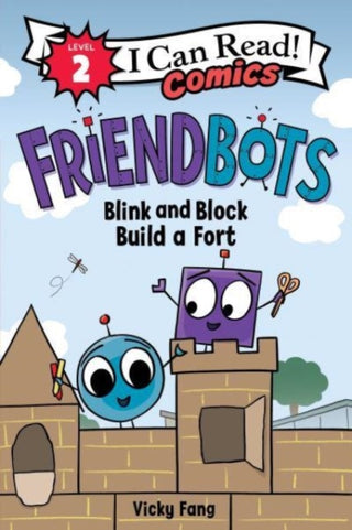 Cover image for 9780063289642 - Friendbots: Blink and Block Build a Fort