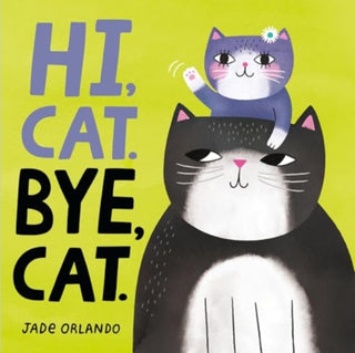 Cover image for 9780063310490 - Hi, Cat. Bye, Cat.