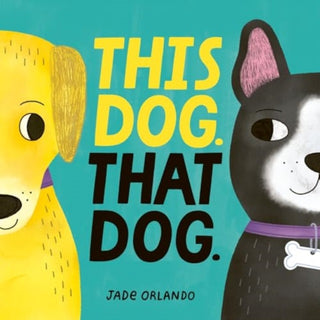 Cover image for 9780063310506 - This Dog. That Dog.