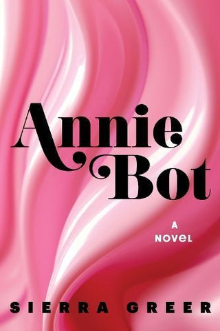 Cover image for 9780063312692 - Annie Bot