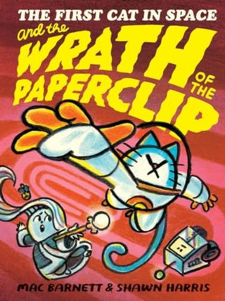 Cover image for 9780063315280 - The First Cat in Space and the Wrath of the Paperclip