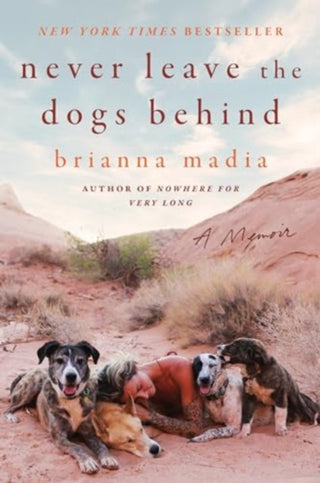 Cover image for 9780063316102 - Never Leave the Dogs Behind