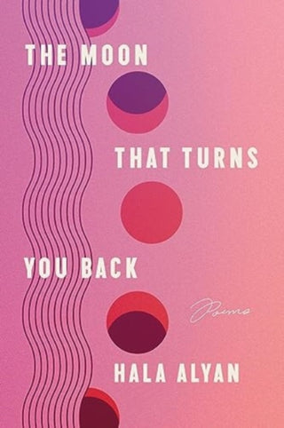Cover image for 9780063317475 - The Moon That Turns You Back
