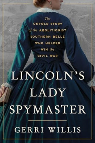 Cover image for 9780063333659 - Lincoln’s Lady Spymaster