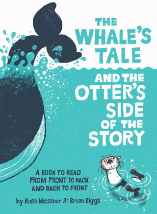 Cover image for 9780063372627 - The Whale’s Tale and the Otter’s Side of the Story