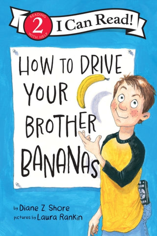 Cover image for 9780063395855 - How to Drive Your Brother Bananas