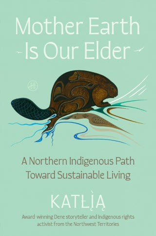 Cover image for 9780063397224 - Mother Earth Is Our Elder