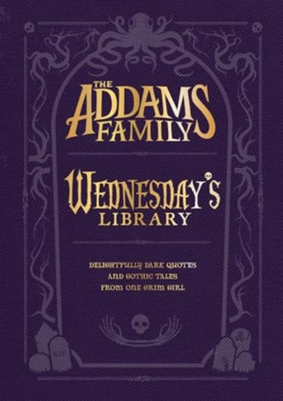 Cover image for 9780063411562 - The Addams Family: Wednesday’s Library