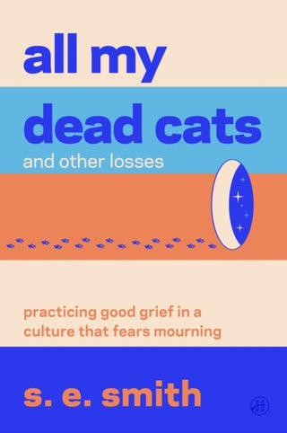Cover image for 9780063445994 - All My Dead Cats and Other Losses