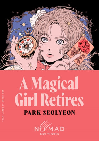 Cover image for 9780063469242 - A Magical Girl Retires (Nomad Edition)