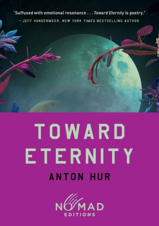Cover image for 9780063484641 - Toward Eternity (Nomad Edition)