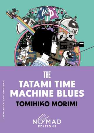 Cover image for 9780063485846 - The Tatami Time Machine Blues (Nomad Edition)