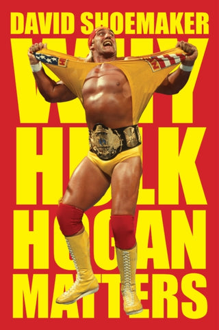 Cover image for 9780063518643 - Why Hulk Hogan Matters