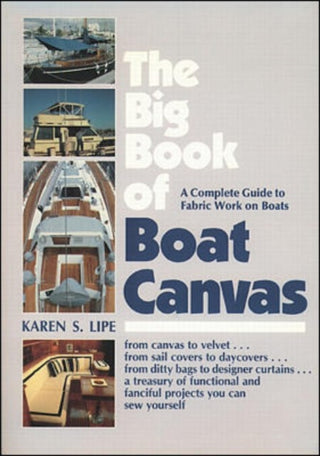 Cover image for 9780070380004 - The Big Book of Boat Canvas: A Complete Guide to Fabric Work on Boats