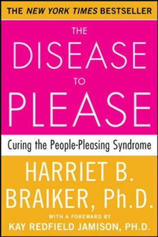 Cover image for 9780071385640 - The Disease to Please: Curing the People-Pleasing Syndrome