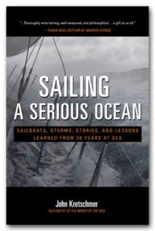 Cover image for 9780071704403 - Sailing a Serious Ocean: Sailboats, Storms, Stories and Lessons Learned from 30 Years at Sea