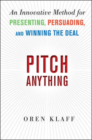 Cover image for 9780071752855 - Pitch Anything: An Innovative Method for Presenting, Persuading, and Winning the Deal