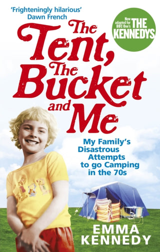 Cover image for 9780091926793 - The Tent, the Bucket and Me
