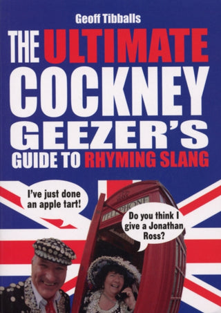 Supplemental image for 9780091927486 - The Ultimate Cockney Geezer's Guide to Rhyming Slang