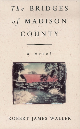 Cover image for 9780099421344 - The Bridges Of Madison County
