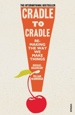 Cover image for 9780099535478 - Cradle to Cradle
