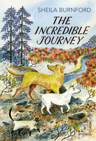 Cover image for 9780099582786 - The Incredible Journey